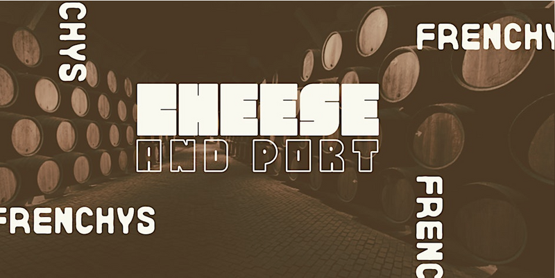Port & Cheese Pairing at Frenchy's December 8th
